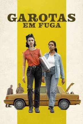 Garotas em Fuga Download