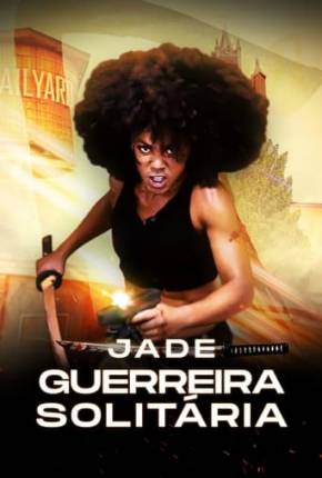 Jade - Guerreira Solitária Download