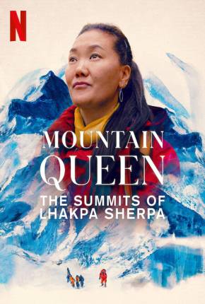 Rainha do Everest - No Topo com Lhakpa Sherpa Download