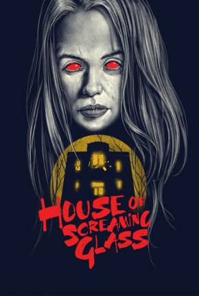 House of Screaming Glass - Legendado e Dublado Download