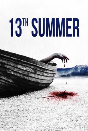 13th Summer - Legendado e Dublado Download