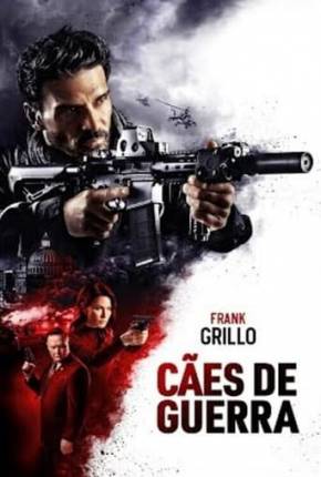 Cães de Guerra - Hounds of War Download