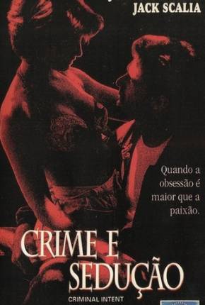 Crime e Sedução / Illicit Behavior - Legendado Download