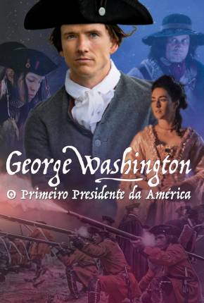 George Washington - O Primeiro Presidente da América Download