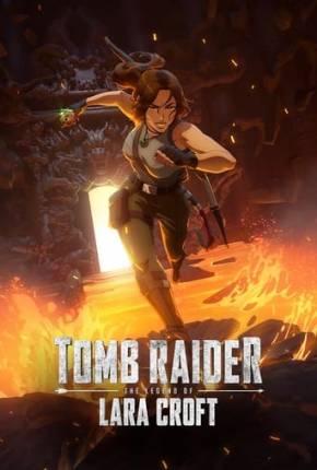 Tomb Raider - A Lenda de Lara Croft - 1ª Temporada Download