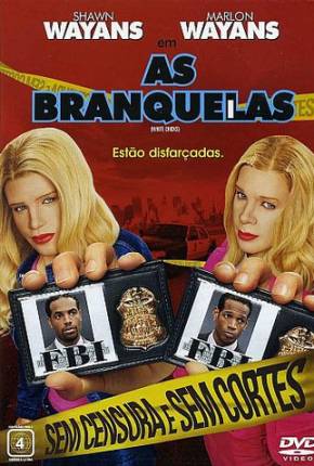 As Branquelas / White Chicks Download