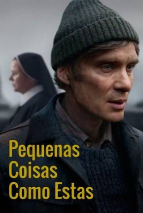 Pequenas Coisas Como Estas - Legendado Download